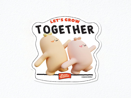 “Let’s Grow Together" Sticker